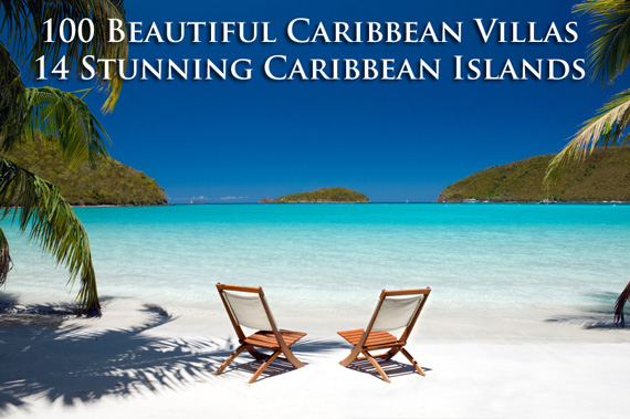 One hundred beautiful Caribbean villas and fourteen stunning Caribbean islands.